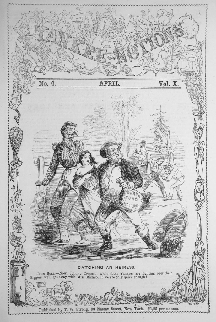 John Bull (England) and Johnny Crapeau (France) kidnap Miss Mexico. In the background, the Union and Confederacy fight while a Black man watches.