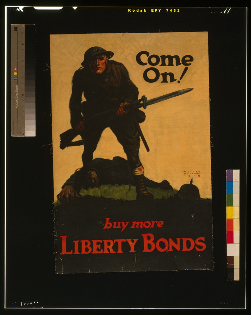 Bloody soldier with rifle in hand standing in front of a fallen German soldier. Caption: "Come on! buy more Liberty Bonds"