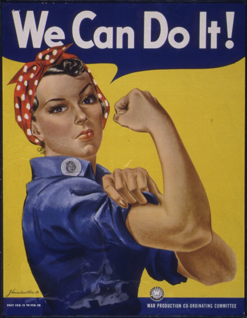 Rosie the Riveter flexes her bicep. Caption: "We can do it!"
